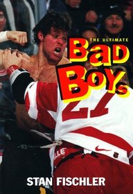 Ultimate Bad Boys: Hockey's Greatest Fighters