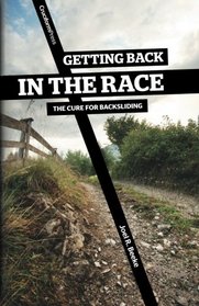 Getting Back in the Race: The Cure for Backsliding