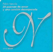 20 Poemas De Amor Y Una Cancion Desesperada / 20 Poems And A Desperate Song (Joyas Edaf)