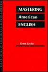 Mastering American English: A Handbook-Workbook of Essentials