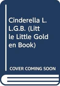 Cinderella L.L.G.B. (Little Little Golden Book)