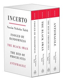 Incerto: Fooled by Randomness   The Black Swan   The Bed of Procrustes    Antifragile