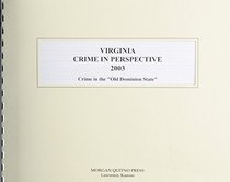 Virginia Crime in Perspective 2003
