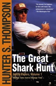 The Great Shark Hunt : Strange Tales from a Strange Time