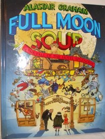 Full Moon Soup: Or the Fall of the Hotel Splendide