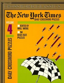 New York Times Classic Daily Crossword Puzzles, Volume 4 (NY Times)