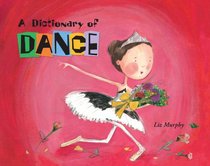 A Dictionary of Dance