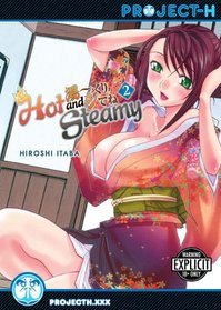 Hot & Steamy Volume 2 (Hentai Manga)