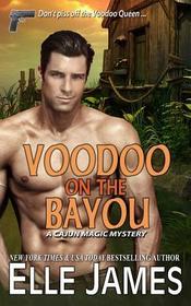 Voodoo on the Bayou (A Cajun Magic Mystery) (Volume 1)