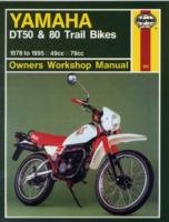 Yamaha DT50 and 80 Trail Bikes Owner's Workshop Manual (Haynes Owners Workshop Manuals)