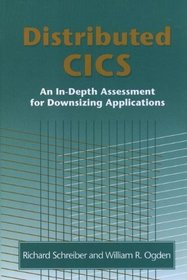 Distributed CICS: An In-Depth Assessment for Downsizing Applications