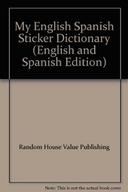 My English/Spanish Sticker Dictionary