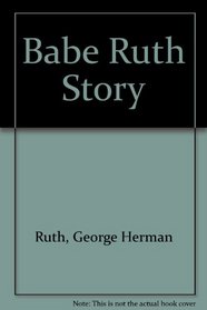 Babe Ruth Story