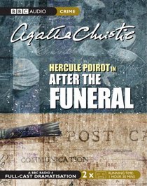 After the Funeral (Hercule Poirot, Bk 30) (aka: Funerals Are Fatal) (Audio Cassette) (Abridged)