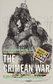 The Origins of the Crimean War (Origins of Modern Wars)