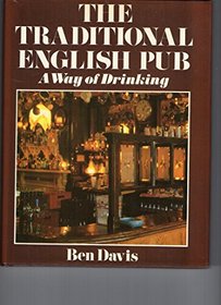 Traditional English Pub: A Way of Drinking