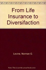 From Life Insurance to Diversifaction