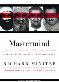 Mastermind: The Many Faces of the 9/11 Architect, Khalid Shaikh Mohammed