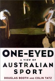 One-Eyed: A View of Australian Sport