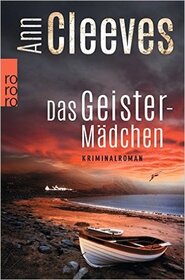 Das Geistermadchen (Thin Air) (Shetland Island, Bk 6) (German Edition)