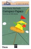Currupaco Papaco (El Barco De Vapor: Serie Blanca/ the Steam Boat: White Series) (Spanish Edition)