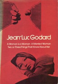 Godard--Three Films: A Woman Is a Woman / A Married Woman / Two or Three Things I Know About Her