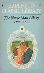 The Nurse Most Likely (Harlequin Classic Library, No 65)