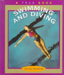 Swimming and Diving (True Books)