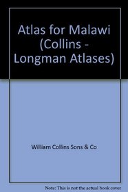 Atlas for Malawi (Collins - Longman Atlases)