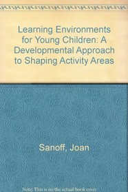 Learning Environments for Children: A Developmental Approach To Shaping Activity Areas