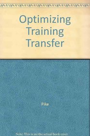 Optimizing Training Transfer