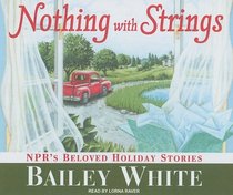 Nothing with Strings: NPR's Beloved Holiday Stories