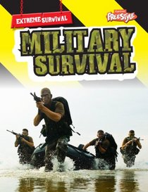Military Survival (Raintree Freestyle: Extreme Survival)