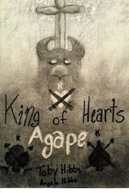 King of Hearts: Agape (The King Chronicles) (Volume 1)
