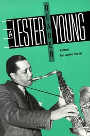 LESTER YOUNG RDR PB (Smithsonian Readers in American Music)