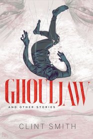 Ghouljaw and Other Stories