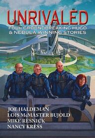 Unrivalled: Four groundbreaking Hugo & Nebula winning stories