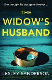 The Widow's Husband: A completely gripping psychological thriller full of nail-biting suspense