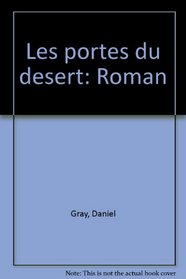 Les portes du desert: Roman (French Edition)