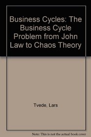 Business Cycles: From John Law to Chaos Theory