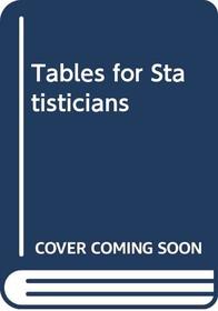 Tables for Statisticians (College Outline Series)