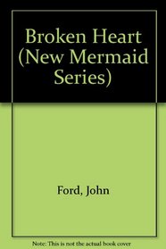 Broken Heart (New Mermaid Series)