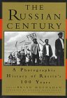 Russian Century:, The: A Photographic History of Russia's 100 Years