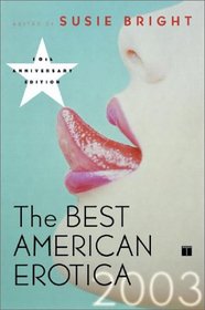 The Best American Erotica 2003 (Best American Erotica)