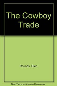 The Cowboy Trade