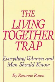 The Living Together Trap: Everything Women and Men Should Know