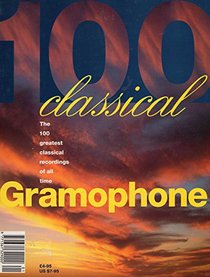 Gramophone Classical 100: 100 Greatest Classical Recordings of All Time