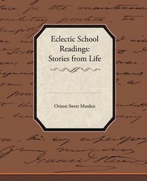 Eclectic School Readings Stories from Life
