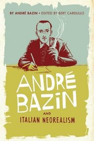 Andr Bazin and Italian Neorealism