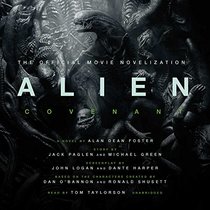 Alien: Covenant: The Official Movie Novelization
